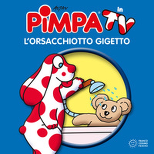 Pimpa e l'orsacchiotto Gigetto - Librerie.coop Pimpa e l'orsacchiotto Gigetto - Librerie.coop