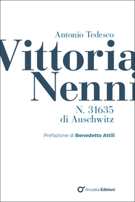 Vittoria Nenni, n. 31635 di Auschwitz - Librerie.coop