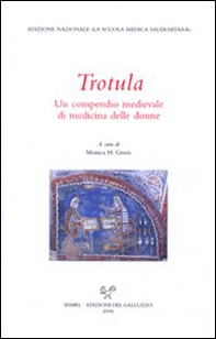 Trotula. Un compendio medievale di medicina delle donne - Librerie.coop