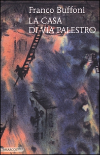 La casa di via Palestro - Librerie.coop La casa di via Palestro - Librerie.coop