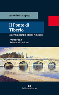 Il ponte di Tiberio. Duemila anni di storia riminese - Librerie.coop