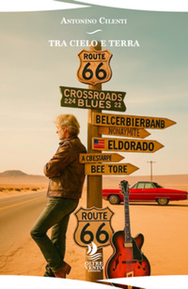 Tra cielo e terra. Crossroads Blues - Librerie.coop