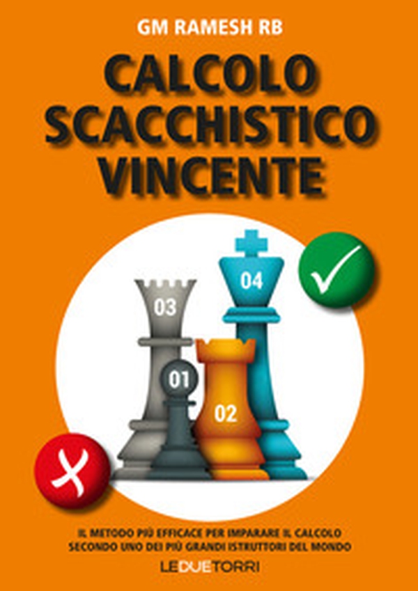 Calcolo scacchistico vincente - Librerie.coop Calcolo scacchistico vincente - Librerie.coop