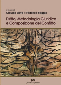 Diritto, metodologia giuridica e composizione del conflitto - Librerie.coop Diritto, metodologia giuridica e composizione del conflitto - Librerie.coop
