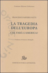 La tragedia dell'Europa. Che farà l'America? - Librerie.coop La tragedia dell'Europa. Che farà l'America? - Librerie.coop