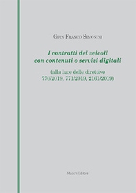 I contratti dei veicoli con contenuti o servizi digitali (alla luce delle direttive 770/2019, 771/2019, 2161/2019) - Librerie.coop I contratti dei veicoli con contenuti o servizi digitali (alla luce delle direttive 770/2019, 771/2019, 2161/2019) - Librerie.coop