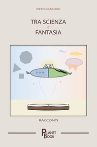 Tra scienza e fantasia - Librerie.coop