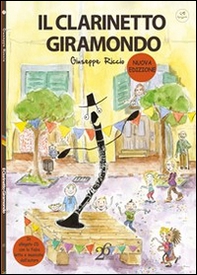Il clarinetto giramondo - Librerie.coop Il clarinetto giramondo - Librerie.coop
