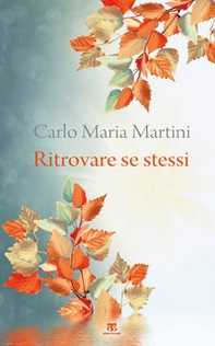 Ritrovare se stessi. C'è un momento dell'anno per fermarsi e cercare - Librerie.coop
