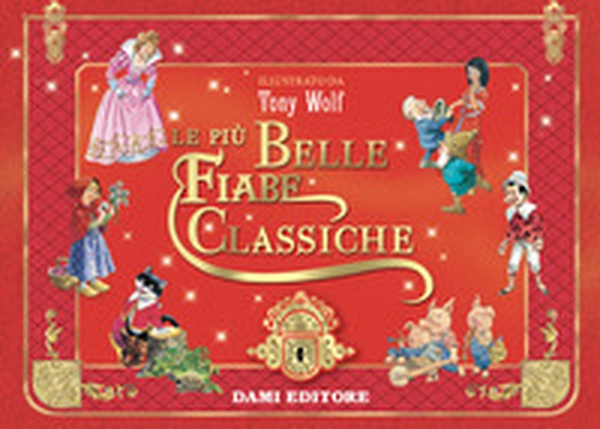 Le più belle fiabe classiche - Librerie.coop Le più belle fiabe classiche - Librerie.coop