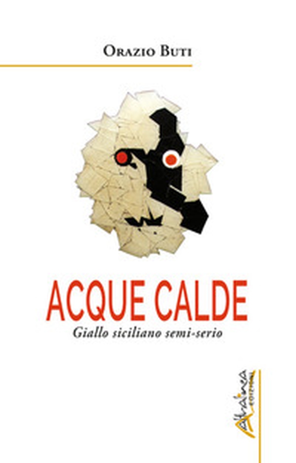 Acque calde. Giallo siciliano semi-serio - Librerie.coop Acque calde. Giallo siciliano semi-serio - Librerie.coop