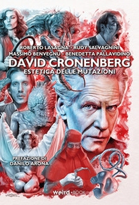 David Cronenberg. Estetica delle mutazioni - Librerie.coop