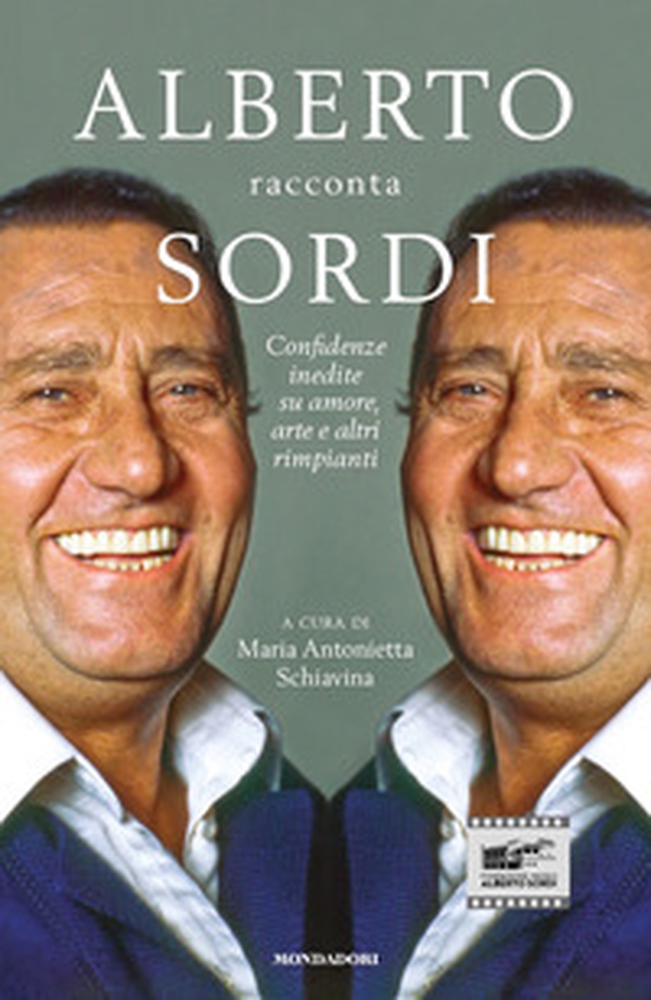 Alberto racconta Sordi. Confidenze inedite su amore, arte e altri rimpianti - Librerie.coop Alberto racconta Sordi. Confidenze inedite su amore, arte e altri rimpianti - Librerie.coop