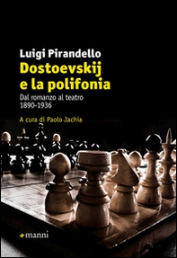 Dostoevskij e la polifonia. Dal romanzo al teatro: 1890-1936 - Librerie.coop