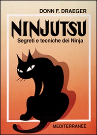 Ninjutsu. Segreti e tecniche dei ninja - Librerie.coop