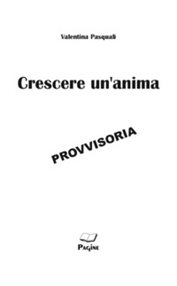 Crescere un'anima - Librerie.coop Crescere un'anima - Librerie.coop