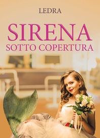 Sirena sotto copertura - Librerie.coop Sirena sotto copertura - Librerie.coop