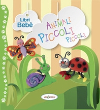 Animali piccoli piccoli - Librerie.coop