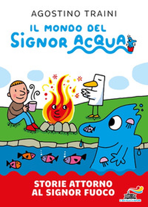 Storie attorno al signor Fuoco - Librerie.coop Storie attorno al signor Fuoco - Librerie.coop
