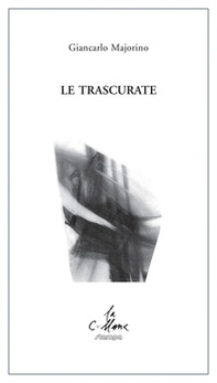 Le trascurate - Librerie.coop
