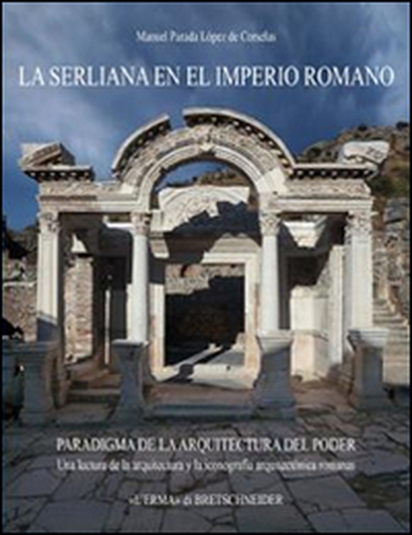 La Serliana en el Imperio Romano - Librerie.coop