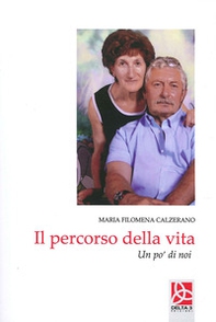 Il percorso della vita. Un po' di noi - Librerie.coop Il percorso della vita. Un po' di noi - Librerie.coop