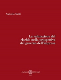 La valutazione del rischio nella prospettiva del governo dell'impresa - Librerie.coop
