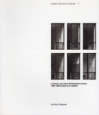 L'Unione lavoratori dell'industria a Como. 1938-1966. Analisi di un edificio - Librerie.coop
