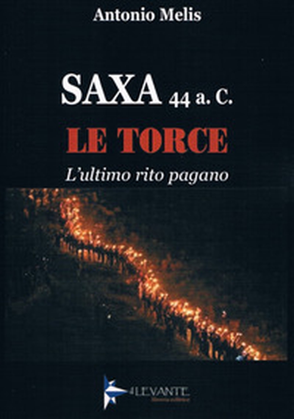 Le torce. L'ultimo rito pagano - Librerie.coop Le torce. L'ultimo rito pagano - Librerie.coop