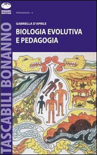 Biologia evolutiva e pedagogia - Librerie.coop Biologia evolutiva e pedagogia - Librerie.coop