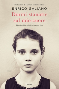 Dormi stanotte sul mio cuore - Librerie.coop Dormi stanotte sul mio cuore - Librerie.coop