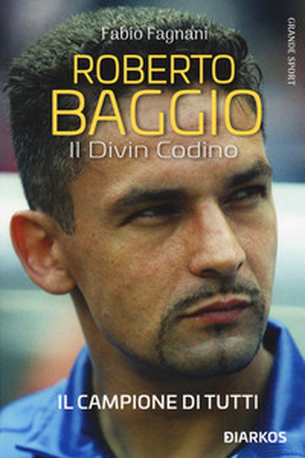 Roberto Baggio. Il divin codino - Librerie.coop Roberto Baggio. Il divin codino - Librerie.coop