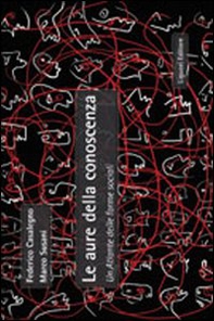 Le aure della conoscenza. Un atlante delle forme sociali - Librerie.coop Le aure della conoscenza. Un atlante delle forme sociali - Librerie.coop