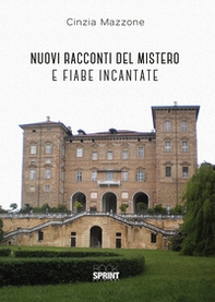 Nuovi racconti del mistero e fiabe incantate - Librerie.coop