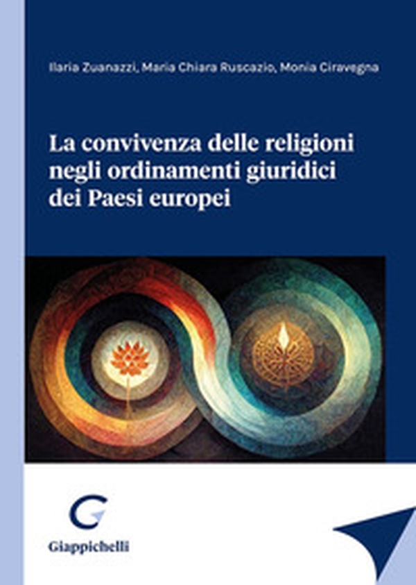 La convivenza delle religioni negli ordinamenti giuridici dei Paesi europei - Librerie.coop La convivenza delle religioni negli ordinamenti giuridici dei Paesi europei - Librerie.coop