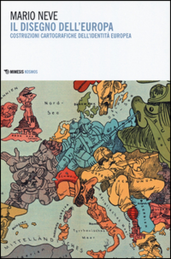 Il disegno dell'Europa. Costruzioni cartografiche dell'identità europea - Librerie.coop Il disegno dell'Europa. Costruzioni cartografiche dell'identità europea - Librerie.coop