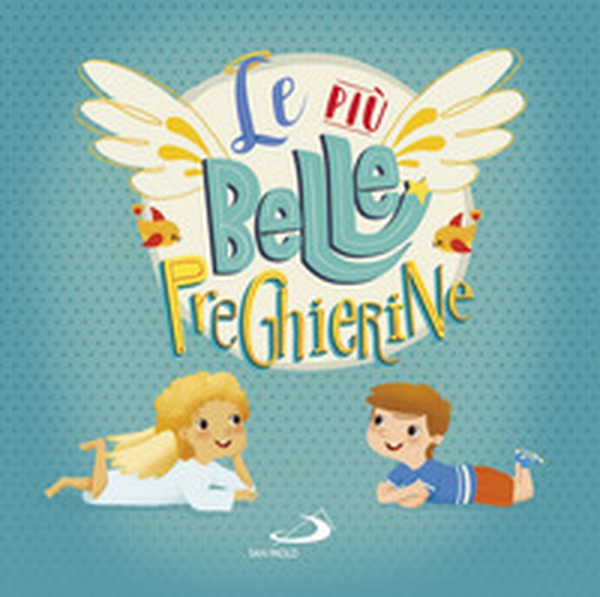Le più belle preghierine - Librerie.coop Le più belle preghierine - Librerie.coop