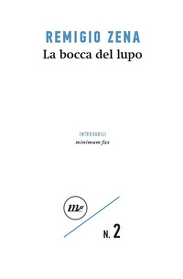 La bocca del lupo - Librerie.coop La bocca del lupo - Librerie.coop