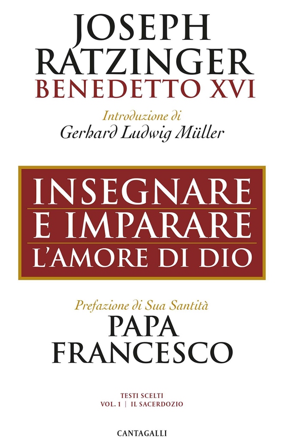 Insegnare e imparare l’amore di Dio (Vol. 1 – Il Sacerdozio) - Librerie.coop Insegnare e imparare l’amore di Dio (Vol. 1 – Il Sacerdozio) - Librerie.coop