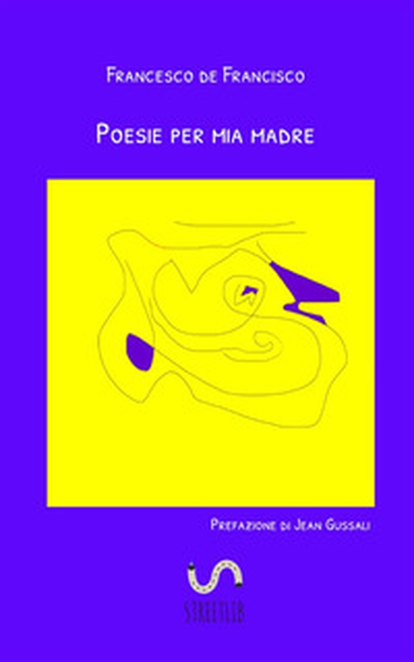 Poesie per mia madre - Librerie.coop Poesie per mia madre - Librerie.coop