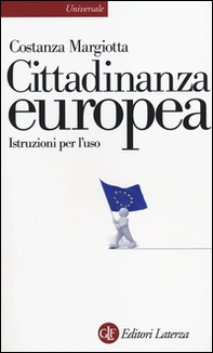 Cittadinanza europea. Istruzioni per l'uso - Librerie.coop