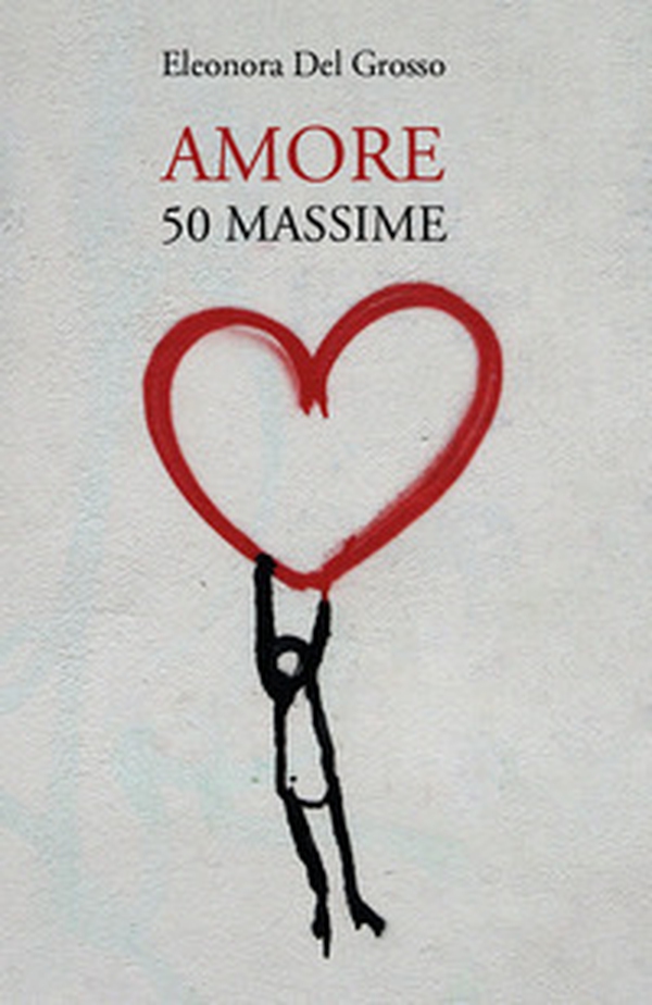 Amore. 50 massime - Librerie.coop Amore. 50 massime - Librerie.coop