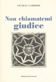 Non chiamatemi giudice - Librerie.coop