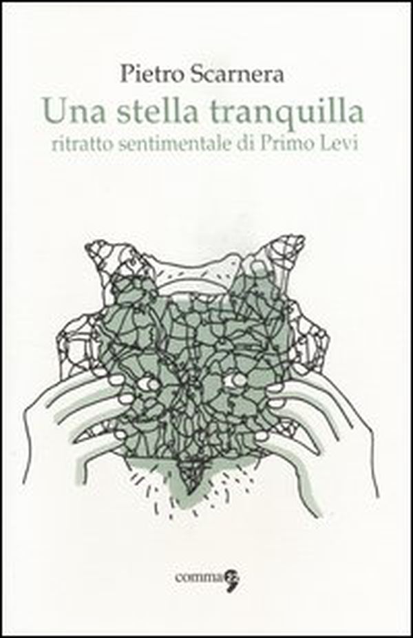 Una stella tranquilla. Ritratto sentimentale di Primo Levi - Librerie.coop Una stella tranquilla. Ritratto sentimentale di Primo Levi - Librerie.coop