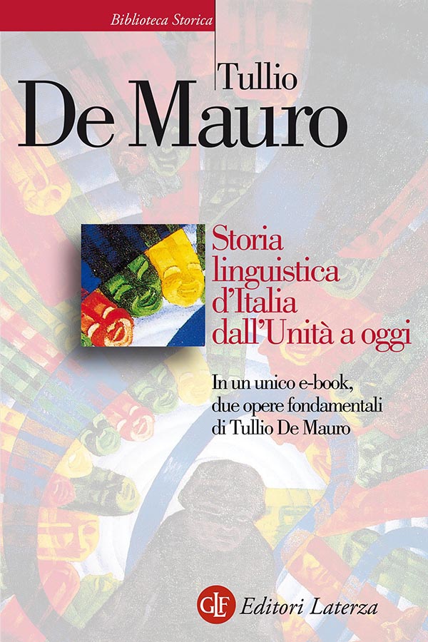 Storia linguistica d’Italia dall’Unità a oggi - Librerie.coop Storia linguistica d’Italia dall’Unità a oggi - Librerie.coop