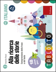 Tablotto schede alla ricerca delle storie. Comprensione della frase e del testo - Librerie.coop