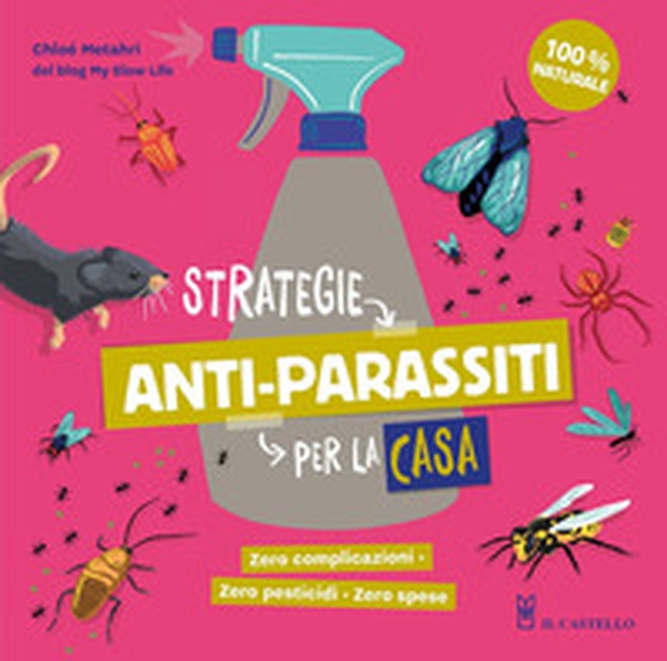 Strategie anti-parassiti per la casa - Librerie.coop Strategie anti-parassiti per la casa - Librerie.coop