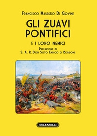 Gli zuavi pontifici e i loro nemici - Librerie.coop Gli zuavi pontifici e i loro nemici - Librerie.coop