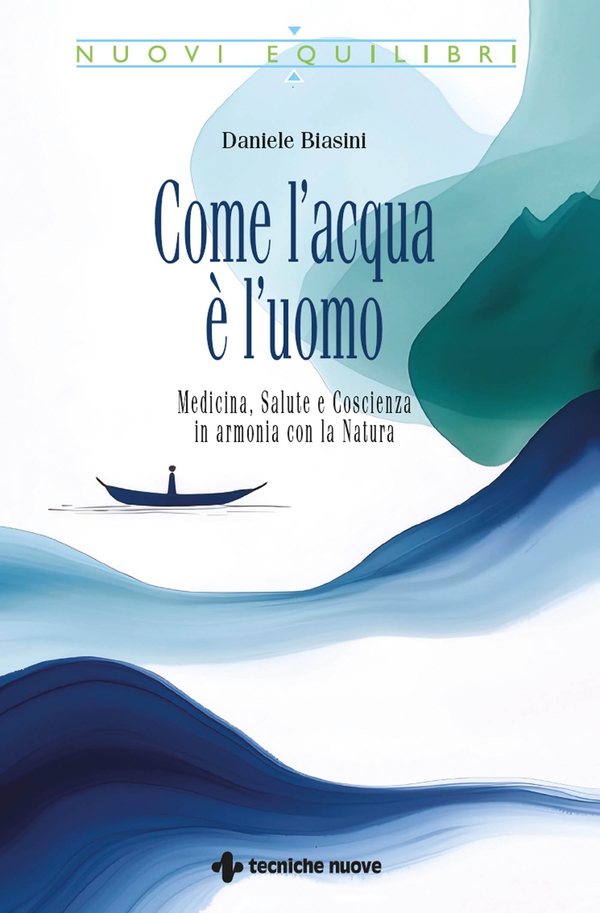 Come l’acqua è l’uomo - Librerie.coop
