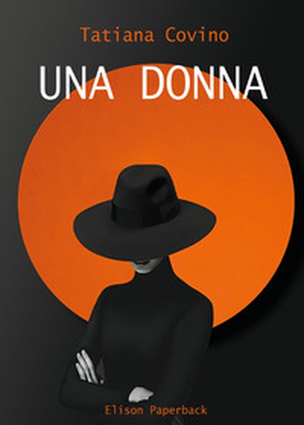 Una donna - Librerie.coop Una donna - Librerie.coop